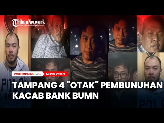 Tampang 4 “Otak” Pembunuhan Kacab Bank BUMN di Solo dan PIK