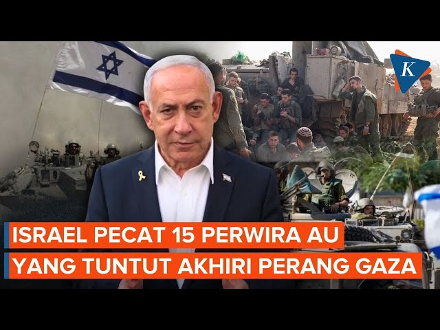 Tuntut Akhiri Perang Gaza, 15 Perwira Angkatan Udara Israel Dipecat