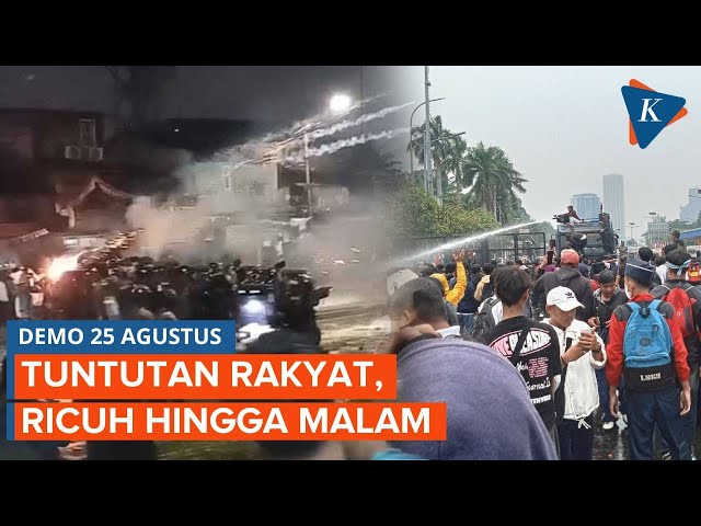 Rangkuman Demo 25 Agustus, dari Tuntutan hingga Bentrokan