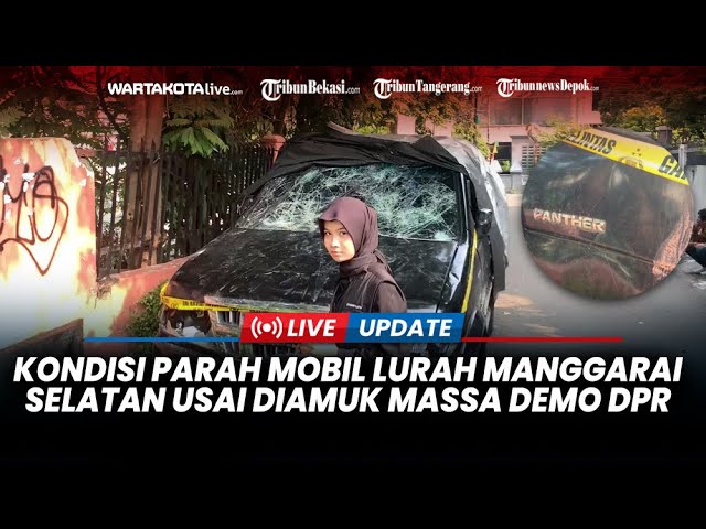Rusak Parah, Penampakan Mobil Dinas Lurah Manggarai Selatan yang Diserang Massa Aksi Demo DPR