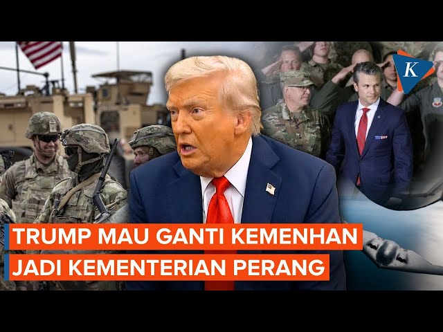 Trump Mau Ganti Nama Kemenhan AS Jadi Kementerian Perang, Apa Alasannya?