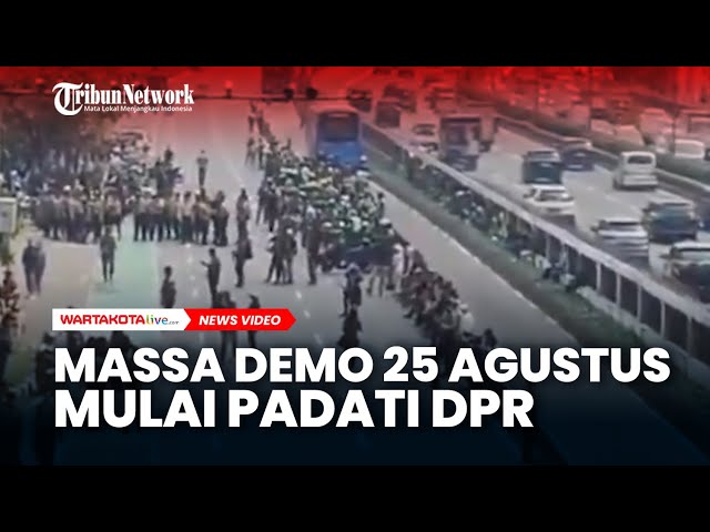 Rekaman CCTV Massa Demo 25 Agustus Mulai Padati DPR, Polisi Pasang Barikade Beton