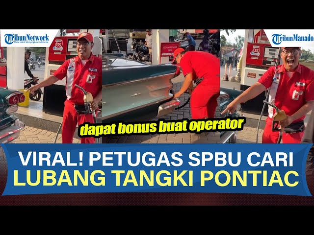 VIRAL! Petugas SPBU Cari Lubang Tangki Mobil Klasik Pontiac, Diberi Bonus Pemilik
