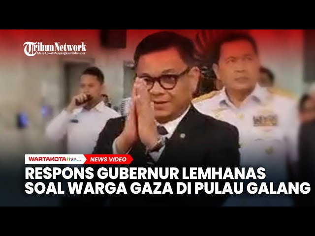 Respons Gubernur Lemhannas Soal Rencana Pengobatan Warga Gaza di Pulau Galang