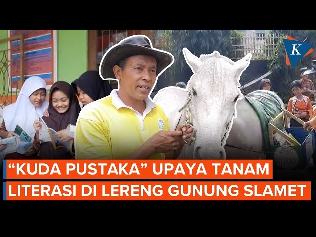 Pak Rudi dan Kuda Pustaka, Upaya Menanam Literasi di Lereng Gunung Slamet