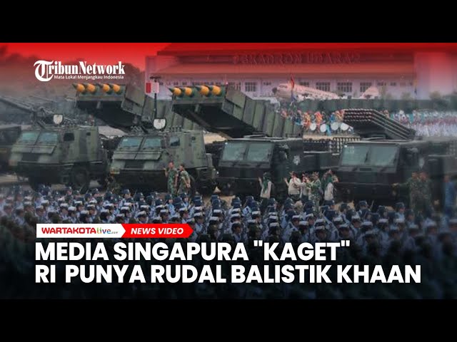 Indonesia Memiliki Rudal Balistik KHAAN Buatan Turki: Sorotan Media Singapura