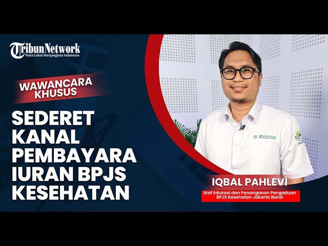 Sederet Kanal Pembayaran Iuran BPJS Kesehatan yang Praktis dan Mudah
