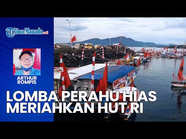 Lautan Manado Memerah, Lomba Perahu Hias PDIP Dalam Rangka HUT ke 80 Kemerdekaan RI Meriah