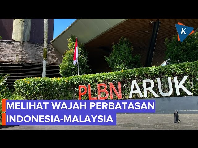 Dibangun Era Jokowi, Begini Kondisi Perbatasan Indonesia dengan Malaysia di Aruk