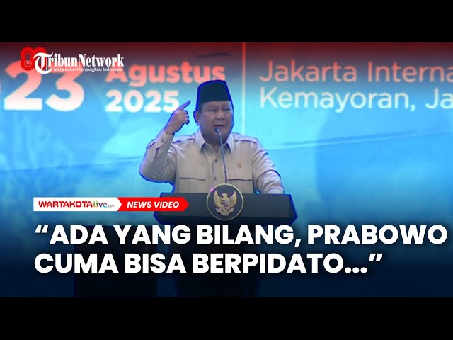 Presiden Prabowo Tanggapi Dirinya Disebut Hanya Bisa Berpidato: Ini Baru Awal Perjuangan