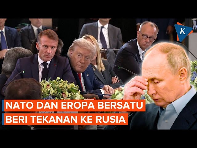 Di Depan Trump, NATO dan Eropa Bersatu Tekan Rusia