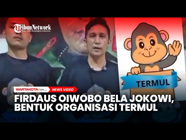Firdaus Oiwobo Bela Jokowi, Bentuk Organisasi Termul dengan Logo Monyet Melambaikan Tangan