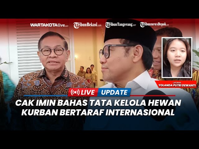 Bertemu Pramono, Cak Imin Bahas Tata Kelola Hewan Kurban Bertaraf Internasional