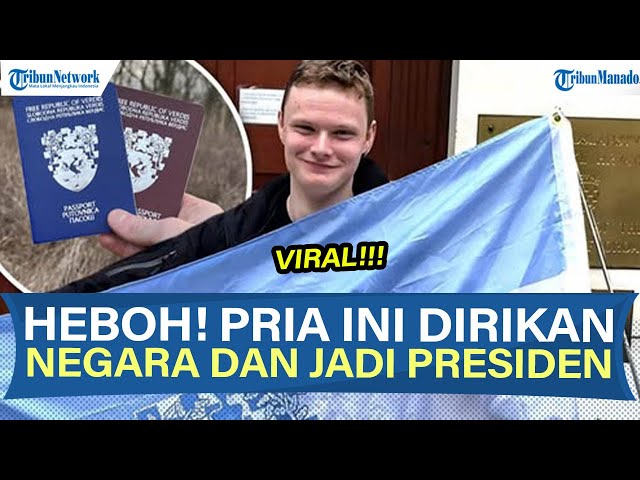 Heboh! Pria Asal Inggris Dirikan Negara Verdis di Perbatasan Eropa dan Jadi Presiden