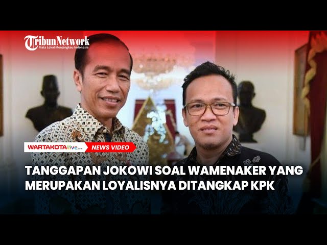 Jokowi Tanggapi Soal Wamenaker yang Merupakan Mantan Relawannya Ditangkap KPK