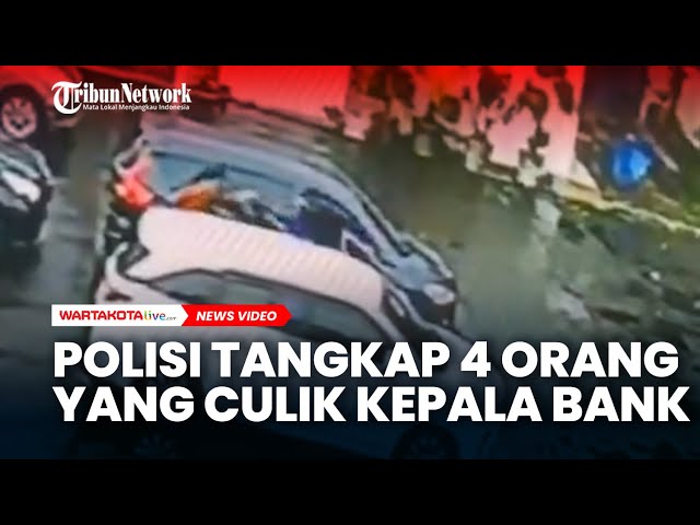 Polisi Tangkap 4 Orang yang Culik Kepala Bank, Akui Culik Kepala Cabang Bank BUMN