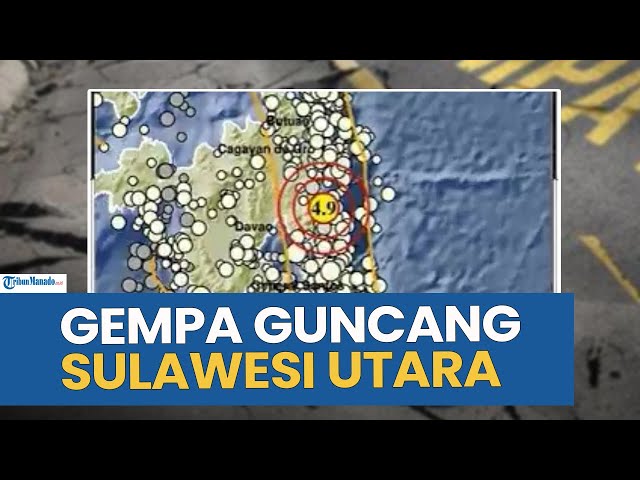 Gempa Bumi Guncang Wilayah Sulawesi Utara Sore Ini Jumat 22 Agustus 2025
