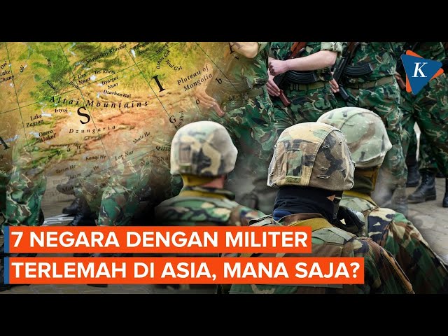 Daftar 7 Militer Terlemah di Asia, 3 Negara ASEAN Termasuk