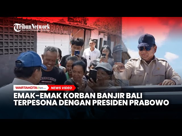 Emak-emak Korban Banjir di Bali Terpesona dengan Ketampanan Prabowo