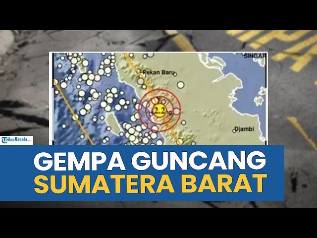 GUNCANGAN GEMPA MELANDA WILAYAH SUMATERA BARAT HARI INI SENIN 15 SEPTEMBER 2025