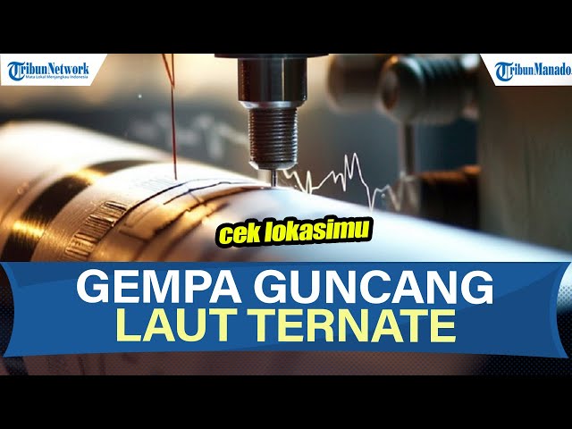 Gempa Hari Ini Kamis 18 September 2025 Guncang Ternate, Info BMKG Berpusat di Laut Jailolo