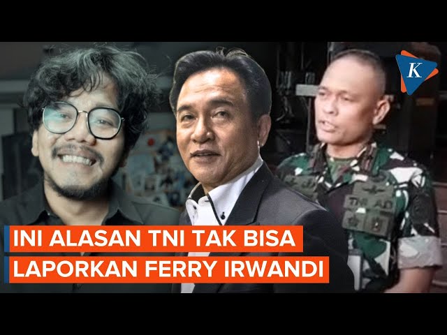 TNI Tak Bisa Laporkan Ferry Irwandi Soal Pencemaran Nama Baik, Apa Alasannya?
