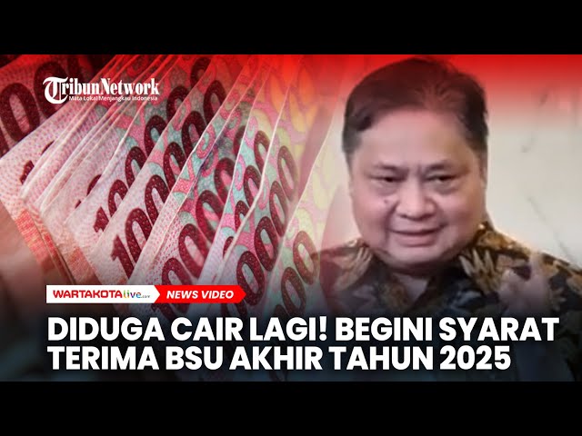 Diduga Cair Lagi! Begini Syarat Terima BSU Akhir Tahun 2025