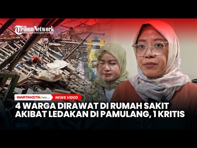 4 Warga Dirawat di Rumah Sakit Akibat Ledakan di Pamulang, 1 Pasien Diantaranya Kritis