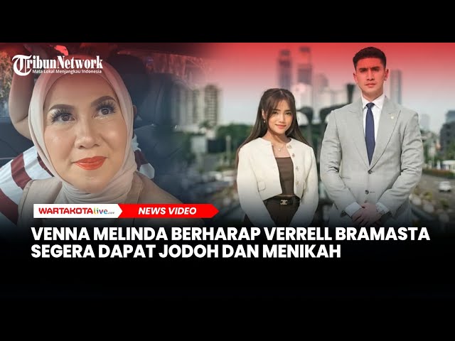 Venna Melinda Gelisah Verrell Bramasta Belum Juga Dapat Jodoh, Padahal Sudah Sering Panjatkan Doa