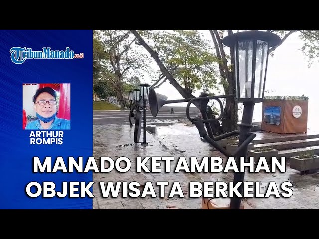 Manado Ketambahan Satu Lagi Objek Wisata Berkelas, Bakal Jadi Ikon Baru