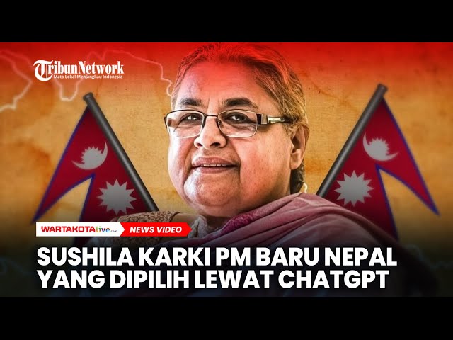 Siapa PM Baru Nepal Sushila Karki yang Dipilih Lewat ChatGPT?