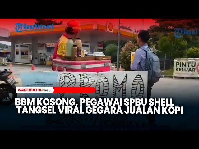 Stok BBM Kosong, Pegawai SPBU Shell Tangsel Viral Gegara Jualan Kopi