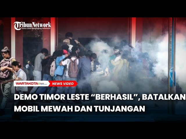 Demo Timor Leste Berhasil Gagalkan Mobil Mewah dan Tunjangan Pensiun Parlemen