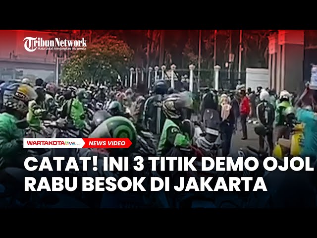 Catat! Ini 3 Titik Demo Ojol Rabu Besok di Jakarta