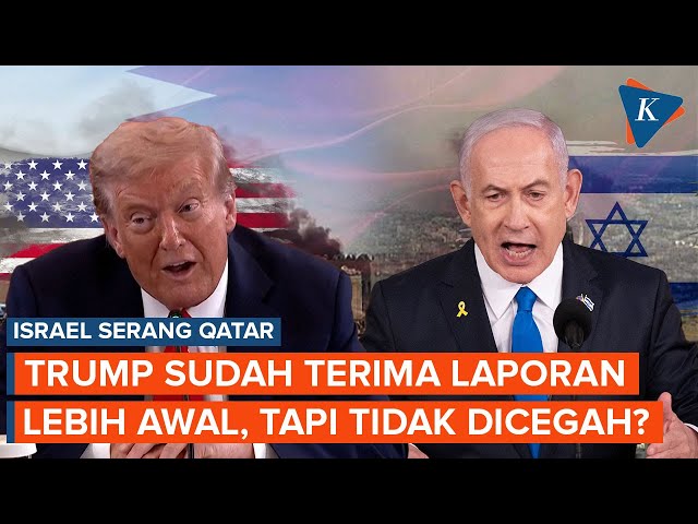 Israel Serang Qatar: Trump Ditelepon Netanyahu 50 Menit Lebih Awal Tapi Tidak Mencegahnya?