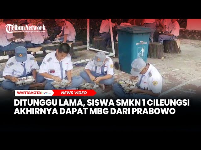 Ditunggu Lama, Siswa SMK Negeri 1 Cileungsi Akhirnya Dapat MBG dari Prabowo