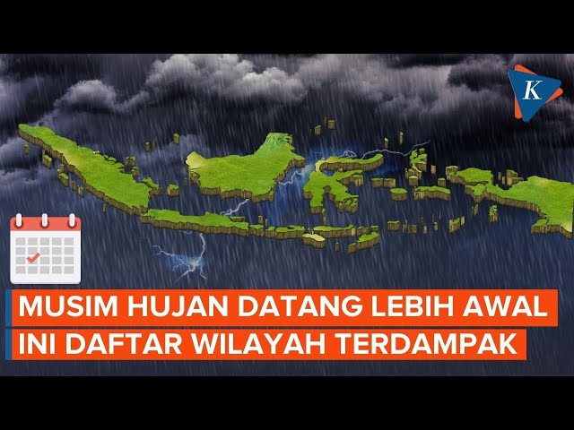 Musim Hujan Datang Lebih Cepat, Ini Daftar Wilayah Terdampak