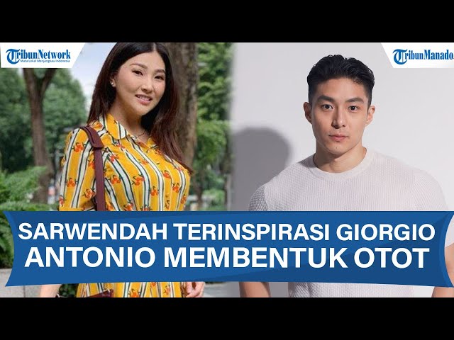 Ternyata Giorgio Antonio yang Bikin Sarwendah Rajin Olahraga
