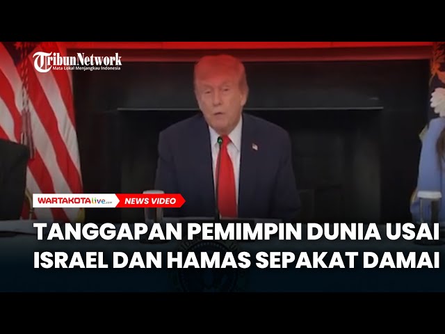 Tanggapan Pemimpin Dunia Usai Israel dan Hamas Sepakat Damai