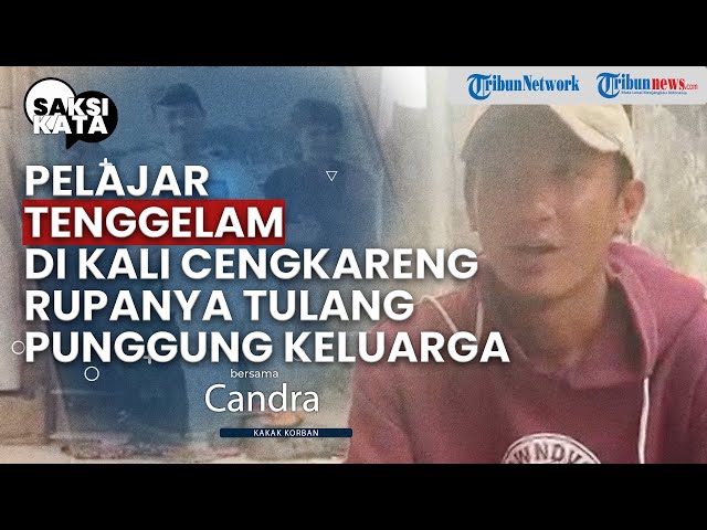 SAKSI KATA: Pelajar Tenggelam di Kali Jadi Tulang Punggung Keluarga, Jadi Jukir Tiap Pulang Sekolah