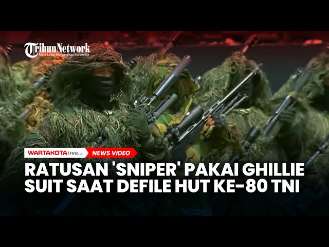 KEREN! Ratusan ‘Sniper’ Pakai Ghillie Suit saat Defile HUT Ke-80 TNI di Monas