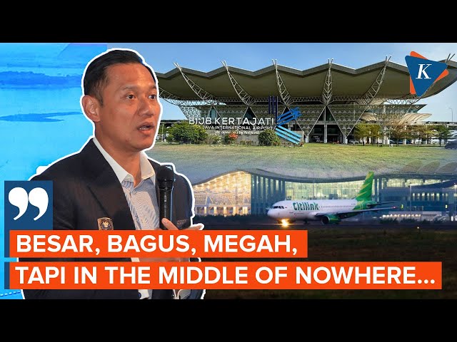 Soroti Bandara Kertajati, AHY: Bagus, tapi “In The Middle of Nowhere…”