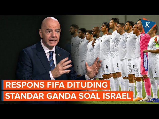Menolak Boikot Israel, Begini Pembelaan FIFA Usai Dituding Standar Ganda
