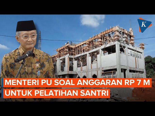 Santri “Diguyur” Rp 7 Miliar untuk Belajar Konstruksi, Menteri PU: Enggak Terlalu Mahal