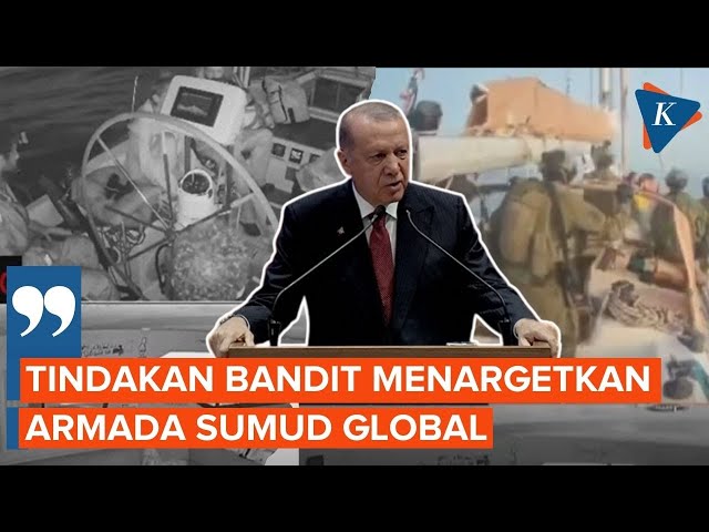 Kecam Pencegatan Global Flotilla oleh Israel, Erdogan: Tindakan Bandit!