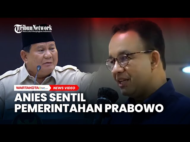 Anies Sentil Pemerintahan Prabowo: Jabatan Kini Berdasar Koneksi, Bukan Kapasitas