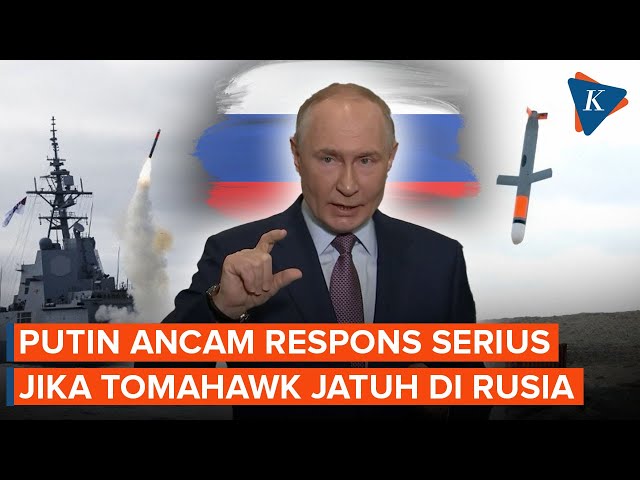 Putin Peringatkan jika Tomahawk AS Jatuh di Rusia, Responsnya akan Sangat Serius!