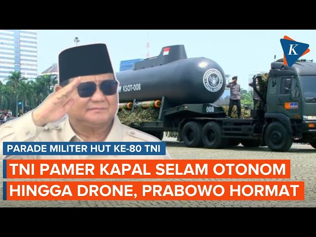 TNI Pamerkan Alutsista Kapal Selam Otonom sampai Drone, Prabowo Beri Hormat