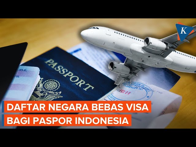 Nggak Perlu Ribet! Ini Daftar Negara Bebas Visa bagi Pemegang Paspor Indonesia