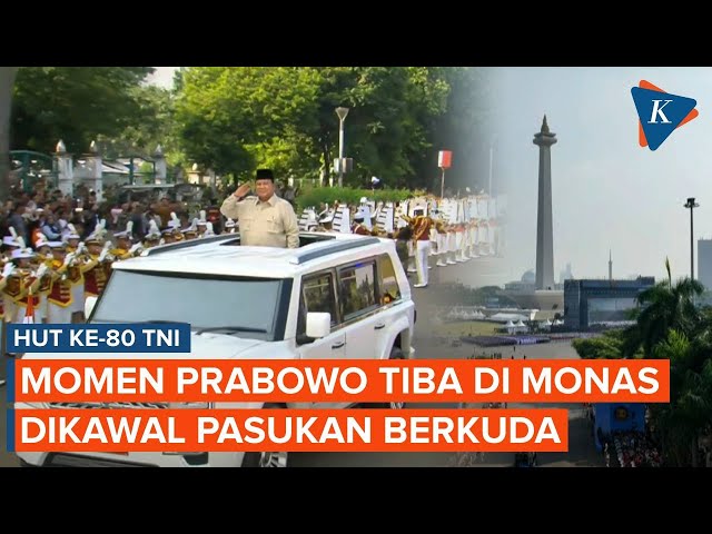 Detik-detik Prabowo Tiba di Monas Hadiri HUT TNI, Dikawal Pasukan Berkuda